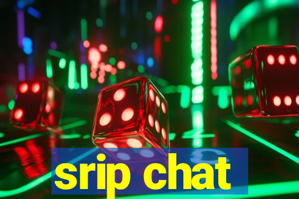 srip chat